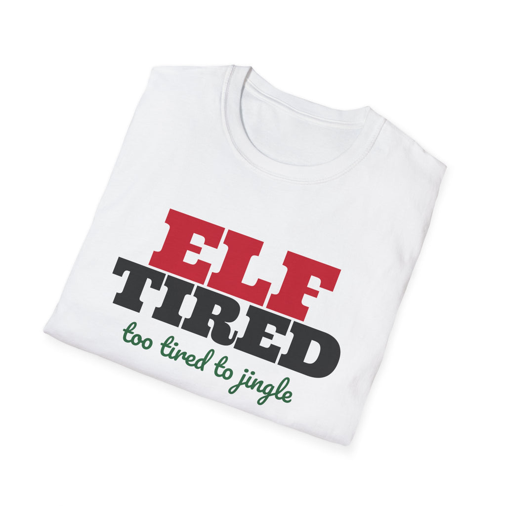 Elf Tired Funny Christmas Pun T-Shirt – Gifted Porch, view 7
