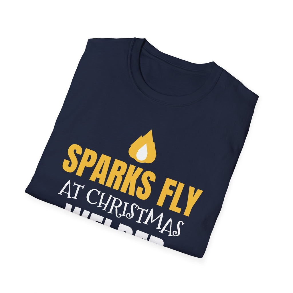 Sparks Fly At Christmas Welder T-Shirt Funny Welding Holiday Gift Tee – Gifted Porch