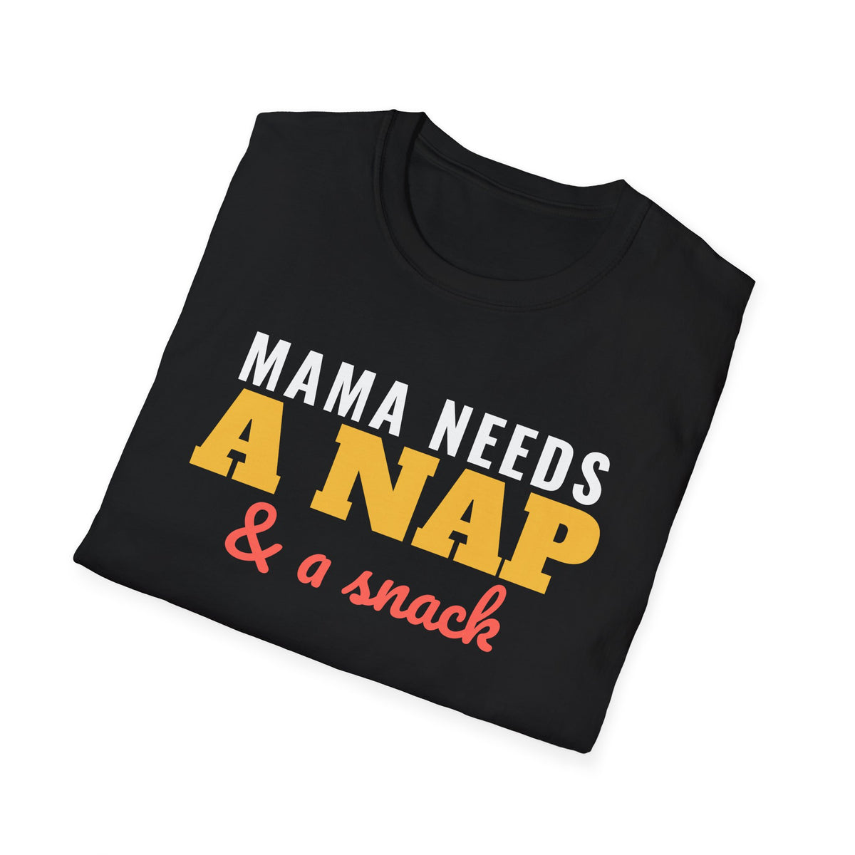Mama Needs A Nap And A Snack Funny Mom T-Shirt – Gifted Porch, view 8
