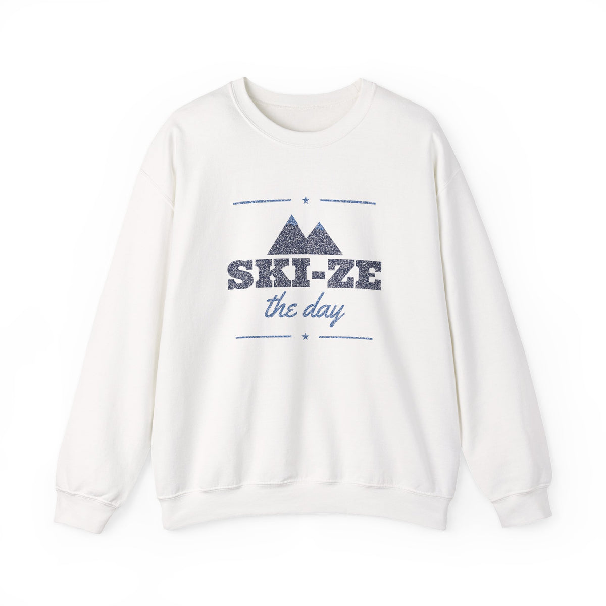 Ski-ze the Day Sweatshirt
