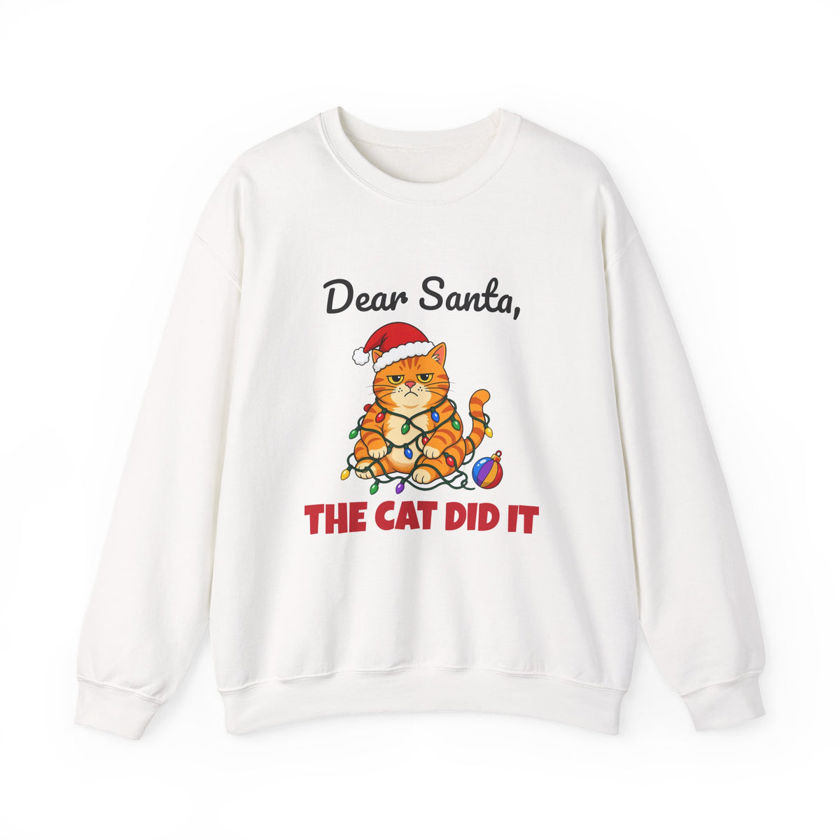 Dear Santa The Cat Did It Sweatshirt
