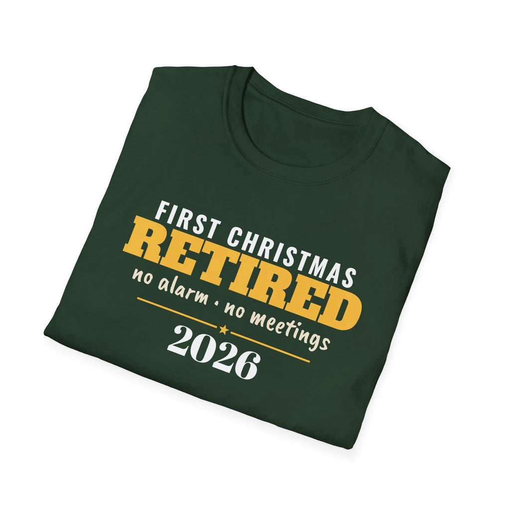 First Christmas Retired 2026 No Alarm No Meetings T-Shirt – Gifted Porch, view 13