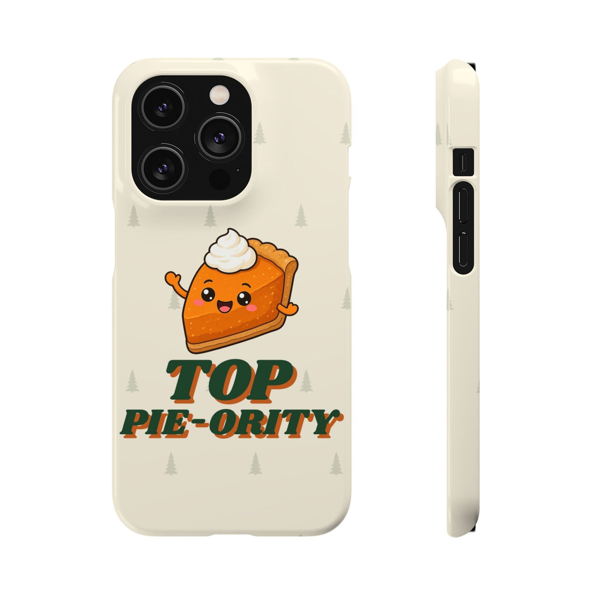 Top Pie-ority Phone Case