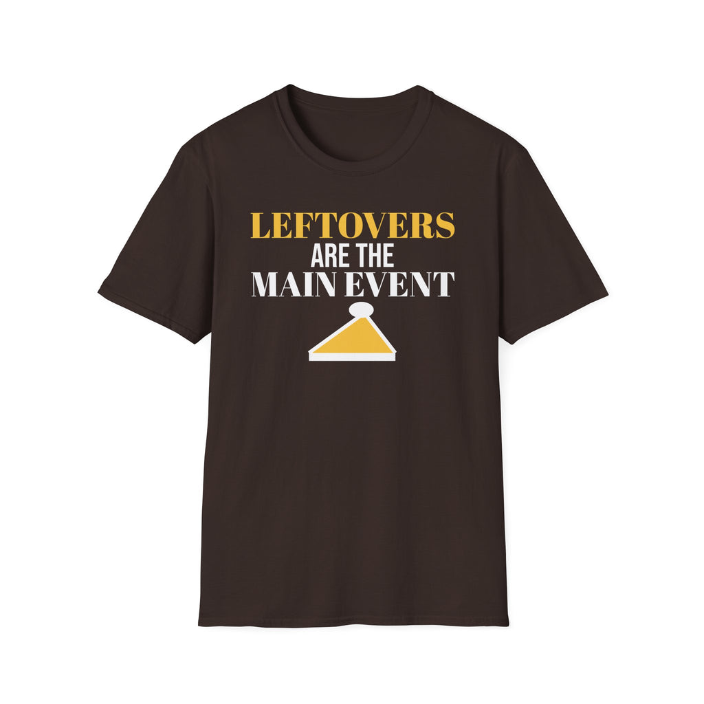 Leftovers Are The Main Event Funny Thanksgiving T-Shirt – Gifted Porch, view 6