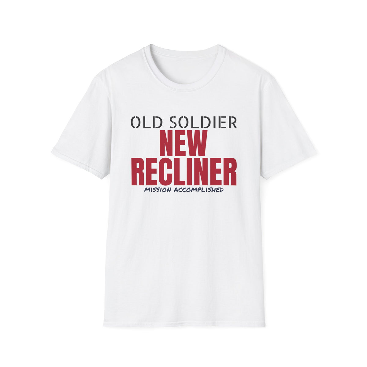 Old Soldier New Recliner Funny Military Retirement T-Shirt – Gifted Porch, view 1