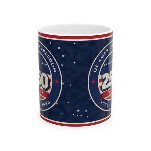 250 Years of Freedom Mug