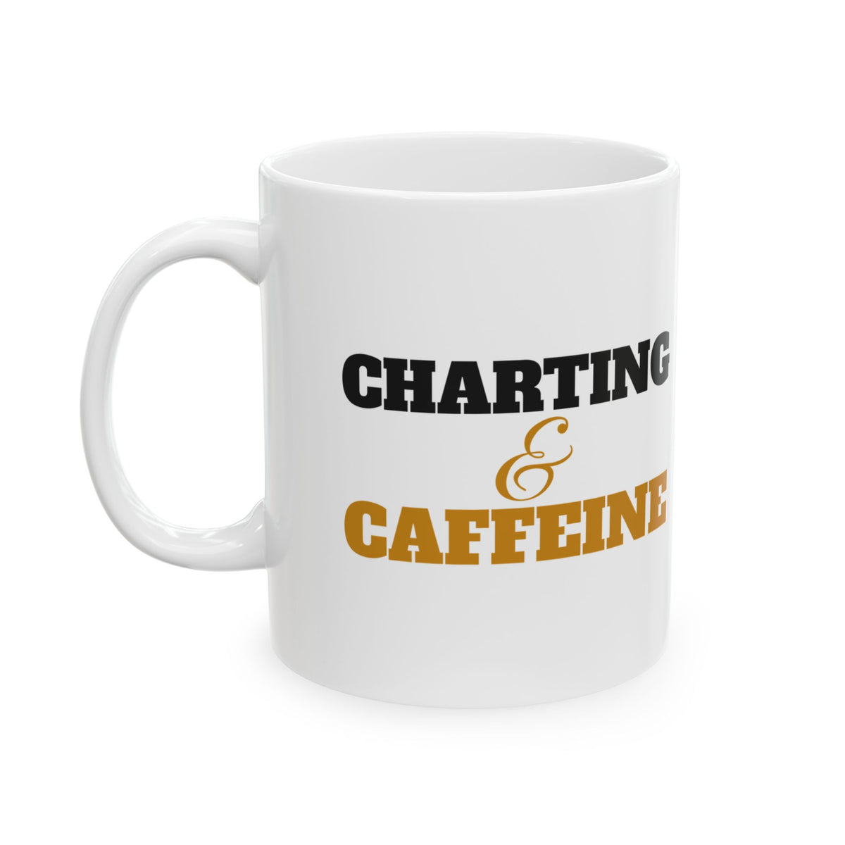 Charting And Caffeine Nurse Mug Nurse Gift Night Shift – Gifted Porch, view 1