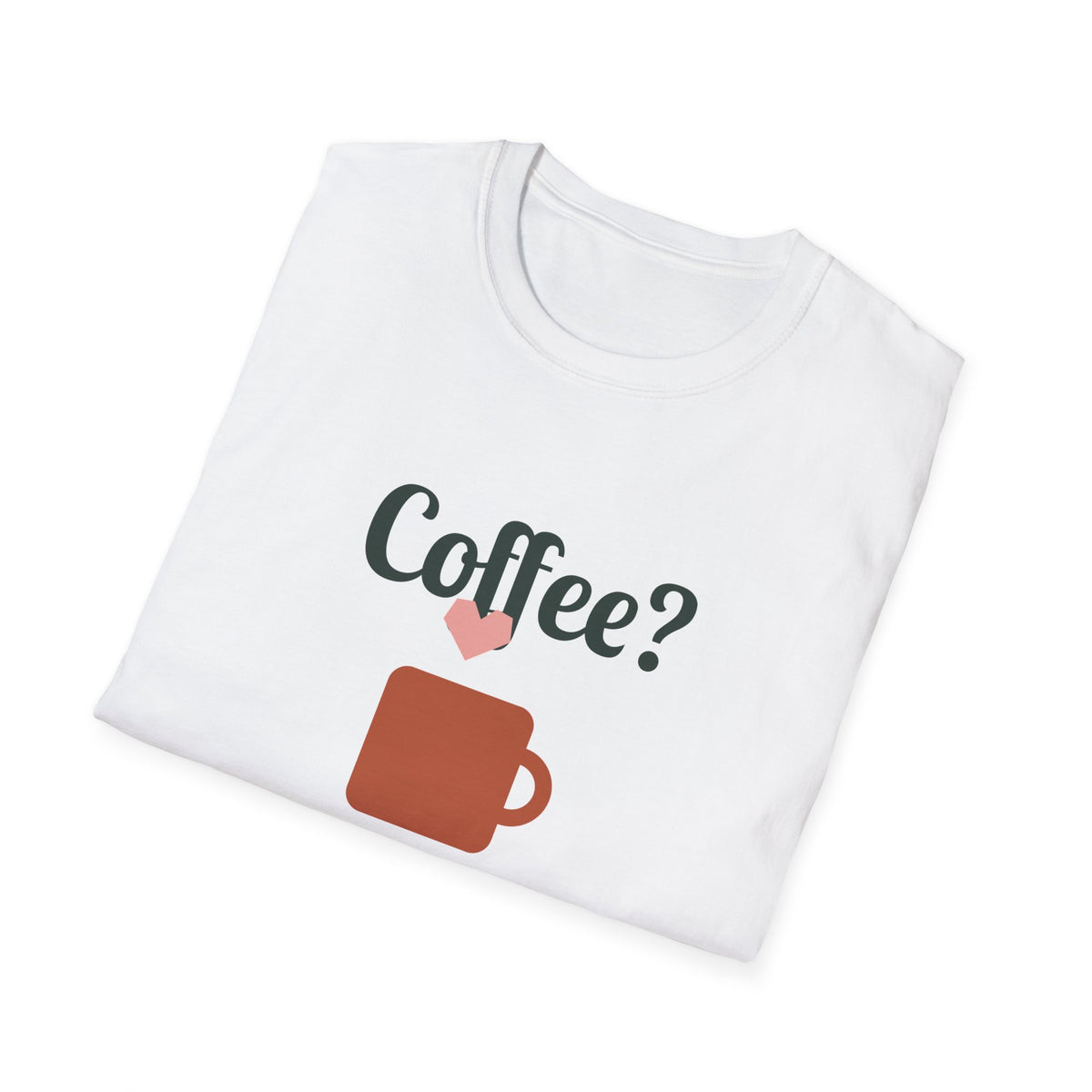 Coffee? Say Less. Tee