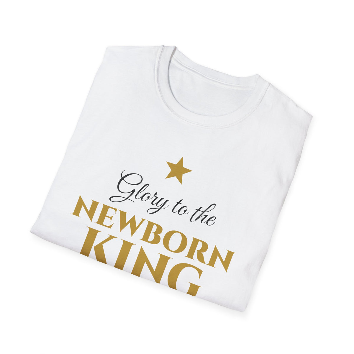 Glory To The Newborn King Christmas T-Shirt Christian Carol Faith Gift Tee – Gifted Porch