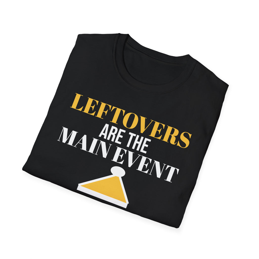 Leftovers Are The Main Event Funny Thanksgiving T-Shirt – Gifted Porch, view 12