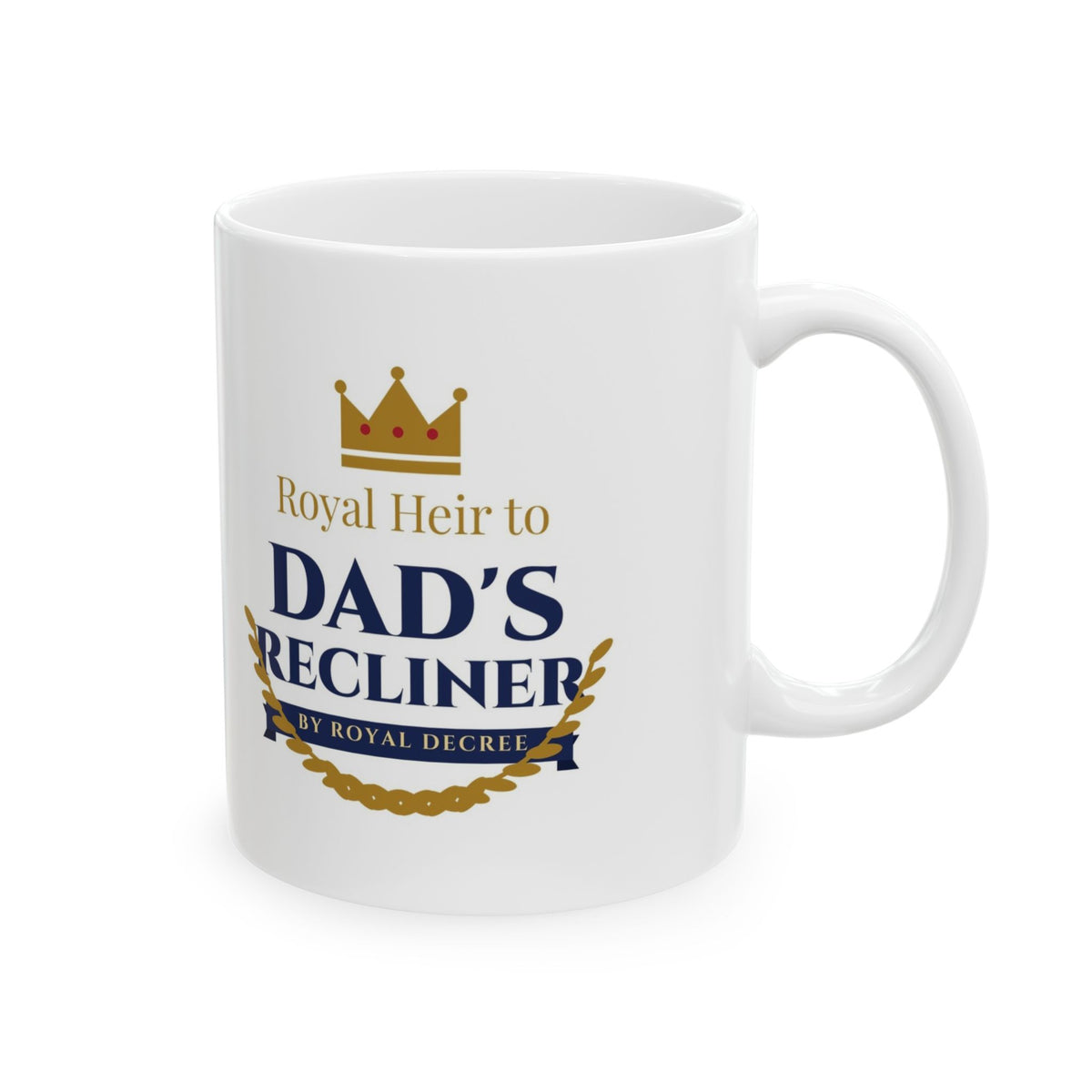 Heir to Dad's Recliner Mug