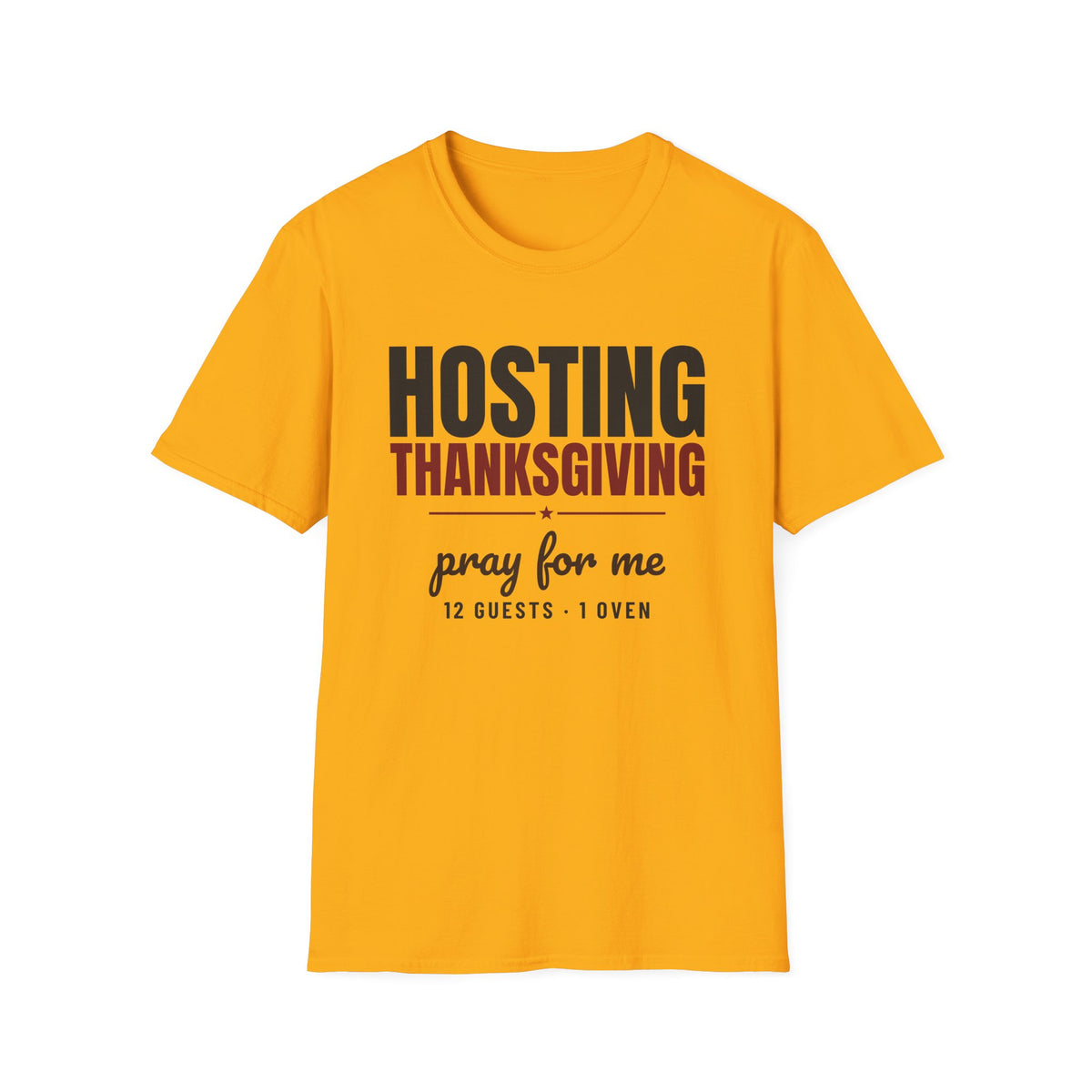 Hosting Thanksgiving Pray For Me Thanksgiving Mom T-Shirt – Gifted Porch, view 3