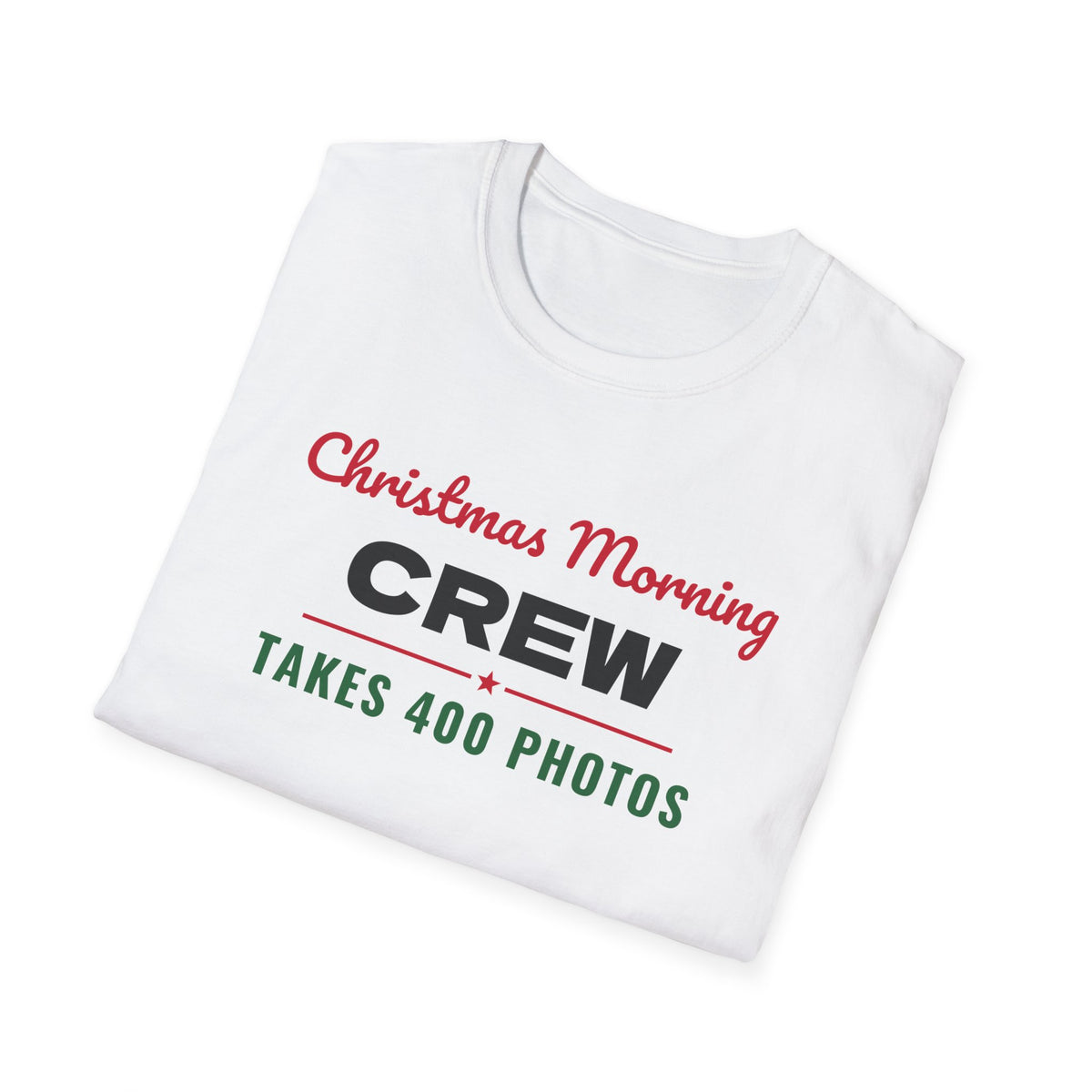 Christmas Morning Crew Takes 400 Photos Matching T-Shirt – Gifted Porch, view 7