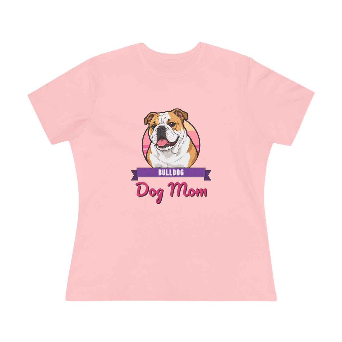 English Bulldog Dog Mom Women's Tee