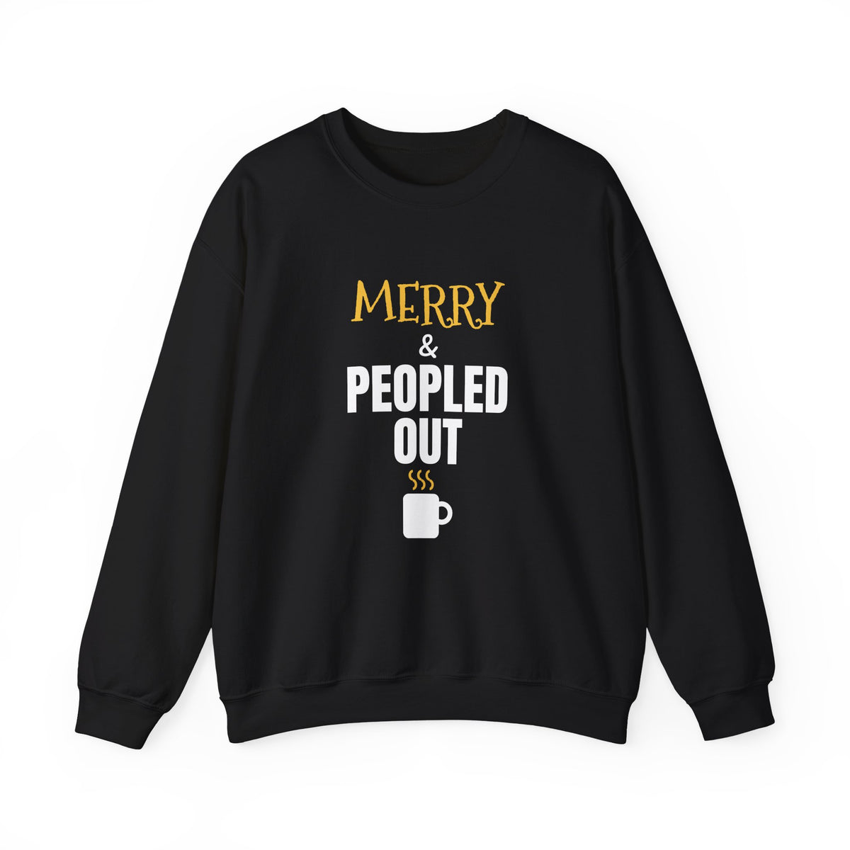 Merry And Peopled Out Sweatshirt