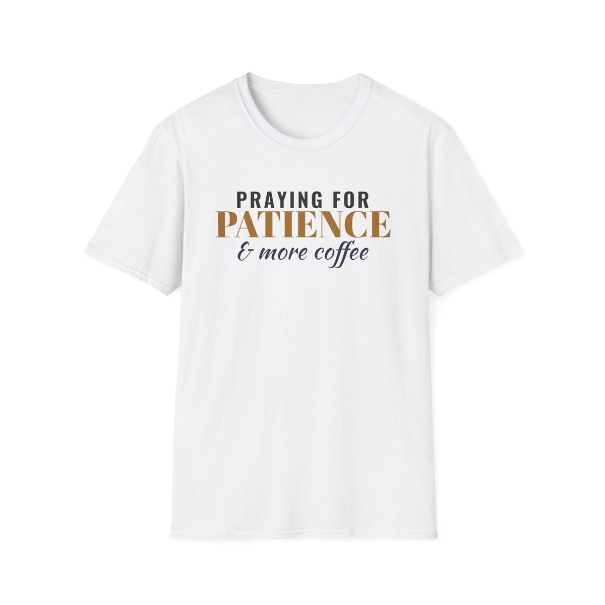 Praying For Patience And More Coffee Funny Christian T-Shirt – Gifted Porch, view 1