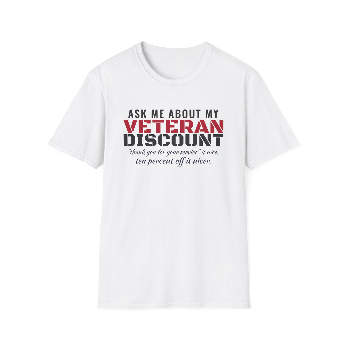 Ask Me About My Veteran Discount Funny Veteran T-Shirt – Gifted Porch, view 1
