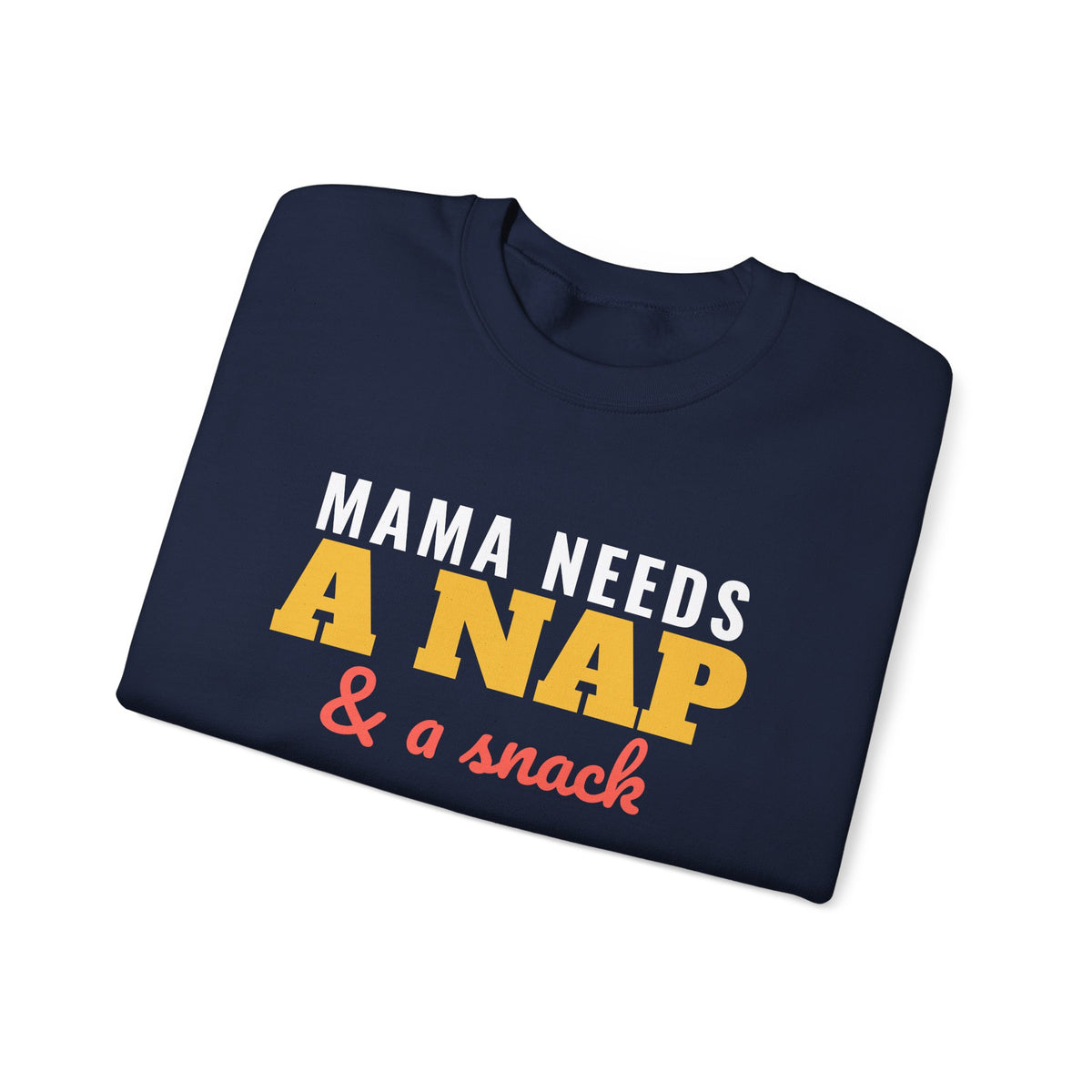 Mama Needs A Nap And A Snack Sweatshirt – gift for Mom, photo 19