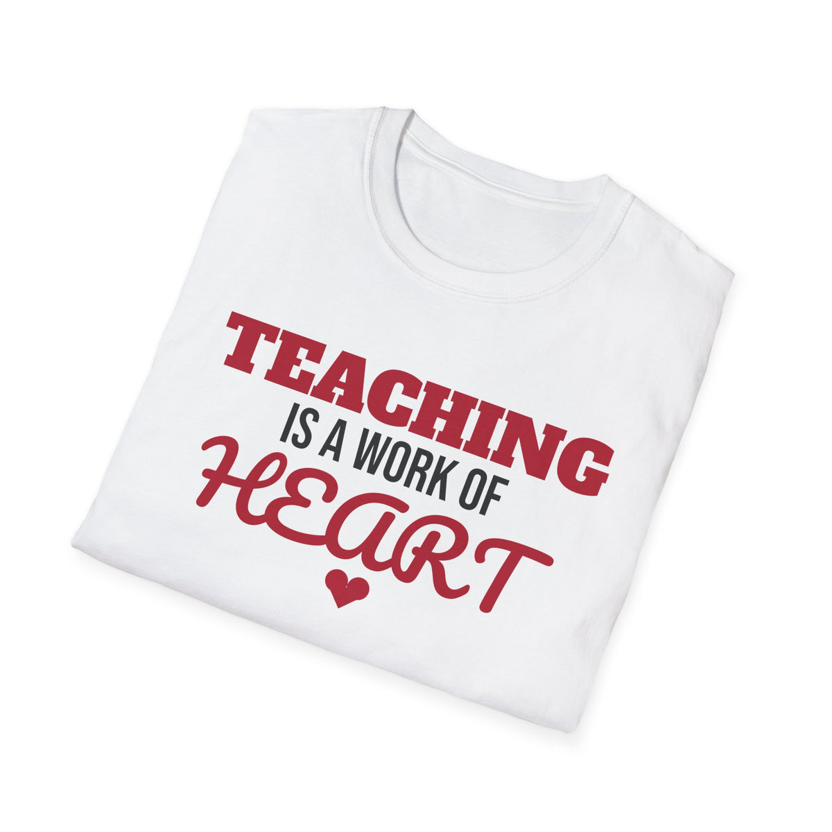 Teaching Is A Work Of Heart Teacher T-Shirt Teacher Appreciation Gift Tee – Gifted Porch