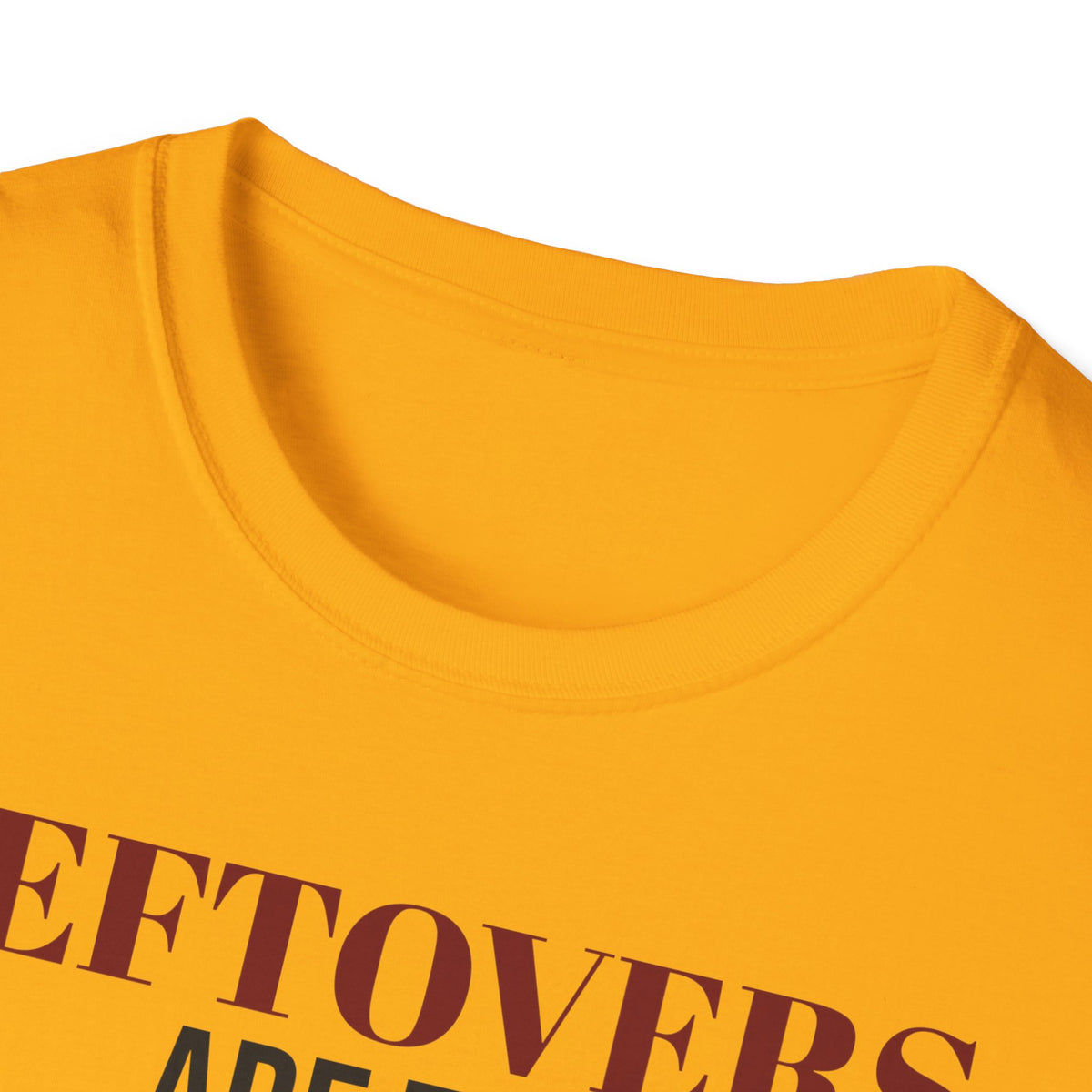 Leftovers Are The Main Event Funny Thanksgiving T-Shirt – Gifted Porch, view 14