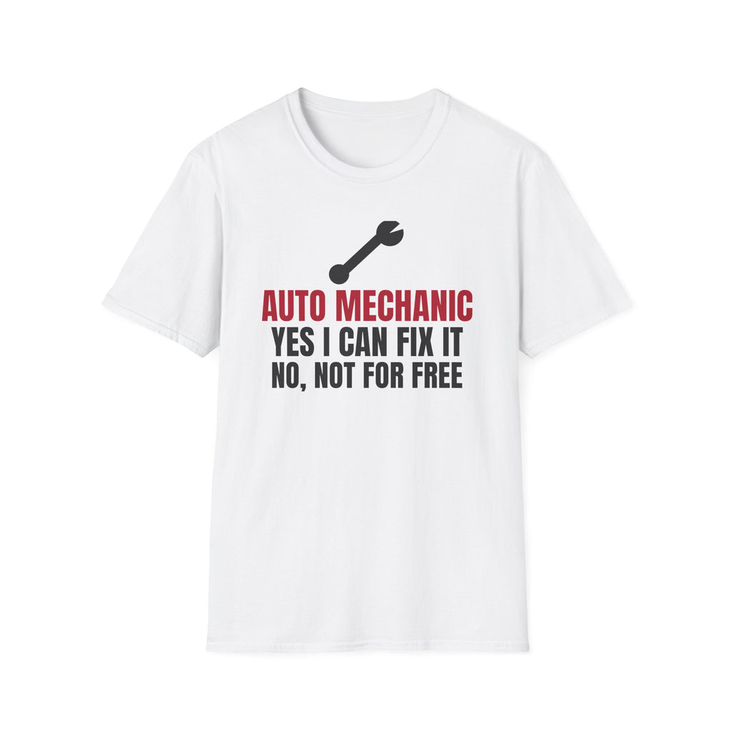 Yes I Can Fix It No Not For Free Mechanic T-Shirt – Gifted Porch, view 1