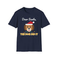 Dear Santa The Dog Did It Christmas Tee