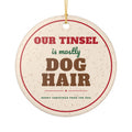 Our Tinsel Is Mostly Dog Hair Funny Dog Christmas Ornament – Gifted Porch, view 2