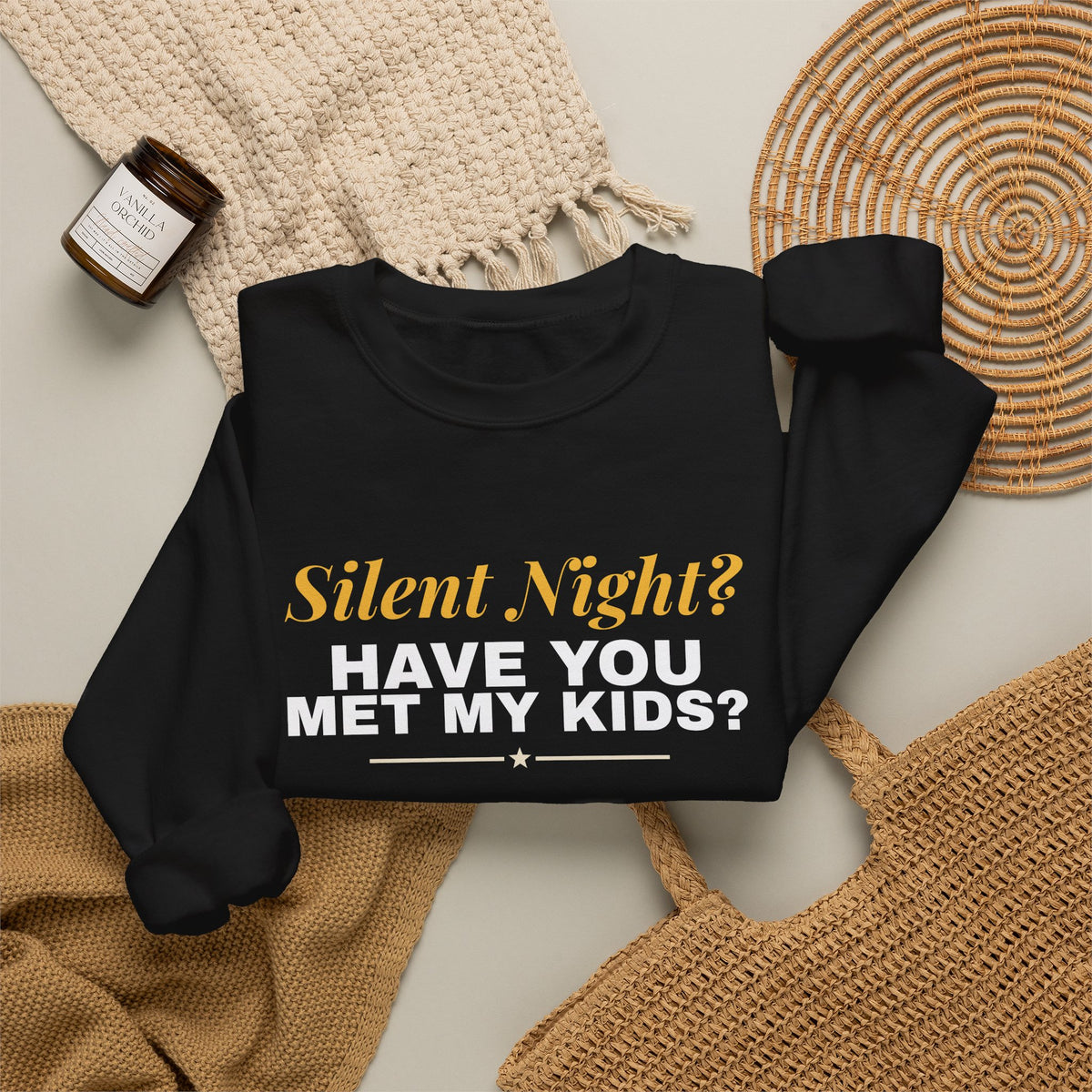 Silent Night Have You Met My Kids Sweatshirt