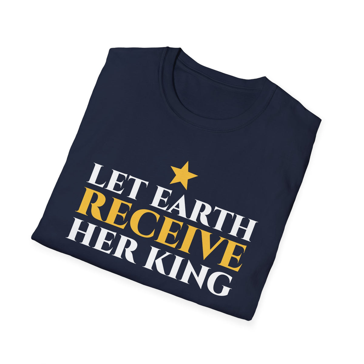 Let Earth Receive Her King Christmas T-Shirt Christian Hymn Faith Gift Tee – Gifted Porch