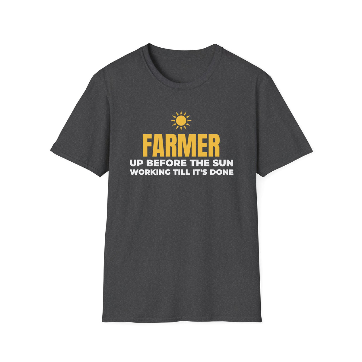 Farmer Up Before The Sun Working Till It's Done T-Shirt Farm Gift Tee – Gifted Porch